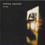 Cover for album: David Lang, Maya Beiser – The Day