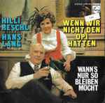 Cover for album: Hans Lang, Hilli Reschl – Wenn Wir Nicht Den Opi Hätten(7