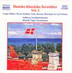 Cover for album: Lange-Müller, Weyse, Kuhlau, Gade, Reesen, Henriques, Carl Nielsen, Aalborg Symfoniorkester, Henrik Vagn Christensen – Danske Klassiske Favoritter Vol. 2(CD, )