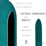 Cover for album: Jehan Alain, Jean Langlais, Marie-Claire Alain – Oeuvres Modernes Pour Orgue(LP, Mono)