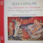 Cover for album: Marie-Louise Jaquet / Jean Langlais – Cinq Méditations Sur L'Apocalypse