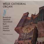 Cover for album: Buxtehude, Sweelinck, Clérambault, Bach, Langlais, Howells, Messiaen - David Ponsford – Wells Cathedral Organ(LP, Stereo)