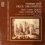 Cover for album: Schubert / Lachner / Merkel / Hesse / Langlais - Marie-Louise Jaquet, Anne-Catherine Plasse – Musique Pour Deux Organistes(LP, Album)
