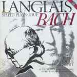 Cover for album: Jean Langlais, Johann Sebastian Bach – Langlais Spielt · Plays · Joue Bach(LP, Album)