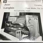 Cover for album: Ann Labounsky / Jean Langlais – Complete Organ Works, Vol. 3