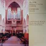 Cover for album: Widor And Langlais - Christopher Brayne – Symphony No. 7 In A Minor / B.A.C.H. - Christopher Brayne Plays The Organ Of Wells Cathedral(LP)