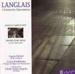 Cover for album: Langlais - Danielle Michel, Jacques Kauffmann, Choeur De La Schola Saint-Grégoire Du Mans – L'Inspiration Grégorienne (Missa In Simplicitate / Oeuvres Pour Orgue, Chant Grégorien)(CD, )