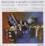Cover for album: Poulenc, Alain, Langlais, Kjell Johnsen, Kjell Ingebretsen – Poulenc: Concerto Pour Orgue / Alain: Suite Pour Orgue / Langlais: Deuxième Concerto(CD, Album)