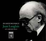Cover for album: Jean Langlais, Ann Labounsky – The Complete Organ Works Of Jean Langlais, Volume 4