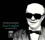 Cover for album: Jean Langlais, Ann Labounsky – The Complete Organ Works Of Jean Langlais, Volume 8