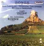 Cover for album: Jean Langlais, Germaine Tailleferre, Maurice Emmanuel, Enikö Butkai, Till Alexander Körber – Songs(CD, Album)