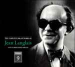 Cover for album: Jean Langlais, Ann Labounsky – The Complete Organ Works Of Jean Langlais, Volume 9(2×CD, Album)