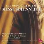 Cover for album: Louis Vierne, Jean Langlais, The Choir Of Southwell Minster, Paul Hale (3) – Messe Solennelle(CD, Album)