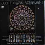 Cover for album: Jean Langlais - Helga Schauerte / Marlies Schauerte / Kammerchor Schmallenberg Leitung: Ulrich Schauerte – Vokalwerk I(LP, Stereo)