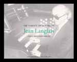 Cover for album: Jean Langlais, Ann Labounsky – The Complete Organ Works Of Jean Langlais(26×CD, Remastered, Stereo, Box Set, Compilation, Stereo)