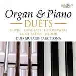 Cover for album: Dupré, Langlais, Lutosławski, Saint-Saëns, Widor, Raúl Prieto Ramírez, Maria Teresa Sierra Martínez – Organ & Piano • Duets(CD, Compilation)