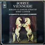 Cover for album: Johann Et Joseph Strauss, Josef Lanner, Le Quintette Alexander Schneider – Soirée Viennoise(LP, Stereo)