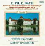 Cover for album: Carl Philipp Emanuel Bach, Wiener Akademie, Martin Haselböck – Konzerte Wq 47, 34, 109(CD, )