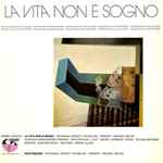 Cover for album: La Vita Non È Sogno / Nachtmuziek(LP, Album)