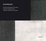 Cover for album: Thomas Demenga, Thomas Larcher, Teodoro Anzellotti – Chonguri(CD, Album)