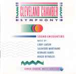 Cover for album: Cleveland Chamber Symphony / Libby Larsen, Salvatore Martirano, Bernard Rands, Roger Reynolds, Edwin London – Sound Encounters(CD, )