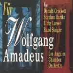 Cover for album: Donald Crockett, Stephen Hartke, Libby Larsen, Rand Steiger, Los Angeles Chamber Orchestra – Für Wolfgang Amadeus (Tributes To Mozart)(CD, )