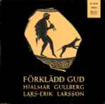 Cover for album: Lars-Erik Larsson & Hjalmar Gullberg – Förklädd Gud