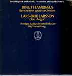 Cover for album: Bengt Hambræus / Lars-Erik Larsson - Sveriges Radios Symfoniorkester, Stig Westerberg – Rencontres Pour Orchestre / Due Auguri