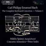 Cover for album: Carl Philipp Emanuel Bach - Miklós Spányi, Concerto Armonico, Péter Szűts – The Complete Keyboard Concertos - Volume 1(CD, Album)