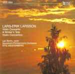 Cover for album: Lars-Erik Larsson, Leo Berlin, Stockholm Philharmonic Orchestra, Stig Westerberg – Violin Concerto / A Winter's Tale / Violin Concertino(CD, Album)