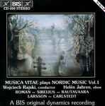 Cover for album: Roman, Sibelius, Rautavaara, Larsson, Carlstedt, Musica Vitae, Wojciech Rajski, Helén Jahren – Nordic Music Vol. 1(CD, Album)
