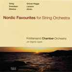 Cover for album: Kristiansand Chamber Orchestra, Jan Stigmer, Grieg, Svendsen, Sibelius, Grüner-Hegge, Larsson, Alfvén – Nordic Favourites For String Orchestra(CD, Album)