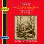 Cover for album: Ilona Szeverényi, Johann Sebastian Bach, Carl Philipp Emanuel Bach – Works By J.S. & C.P.E. Bach(CD, Album, Stereo)