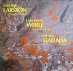 Cover for album: Lars-Erik Larsson, Lars Johan Werle, Hilding Hallnäs – Music For Orchestra, Op. 4 / Summer Music 1965, Op. 4 / Cantata(LP)