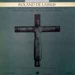 Cover for album: Roland de Lassus - Prague Madrigal Choir, Miroslav Venhoda – 5 Voice Mass: In Die Tribulationis / 8 Voice Mass For Double Choir: Bell' Amfitrit' Altera