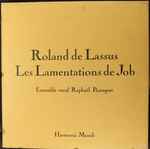 Cover for album: Roland De Lassus • Ensemble Vocal Raphaël Passaquet – Les Lamentations De Job