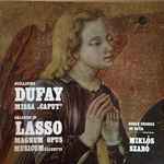 Cover for album: Guillaume Dufay, Orlando Di Lasso, Girl's Chorus Of Győr ,conducted by Miklós Szabó – Missa 