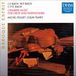Cover for album: J.S. Bach / W.F. Bach / C.P.E. Bach - Michel Piguet ∙ Colin Tilney – Chamber Music For Oboe And Harpsichord(CD, Album, Reissue)