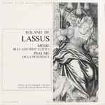 Cover for album: Roland de Lassus, Choeurs De La Cathédrale D'Oxford, Simon Preston – Messe Bell'Amfitrit'Altera / Psaume De La Pénitence(LP)