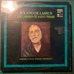 Cover for album: Roland De Lassus / Ensemble Vocal Raphaël Passaquet – Les Larmes De Saint Pierre = Lagrime Di San Pietro(2×LP, Album)