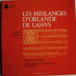 Cover for album: Orlande de Lassvs - Charles Ravier, Ensemble Polyphonique De France – Les Meslanges D'Orlande De Lassus - Tome II - Chansons 21 À 44