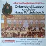 Cover for album: Wiener Motettenchor, Ensemble Mvsica Antiqva Wien, Bernhard Klebel (2), Orlando di Lasso – 