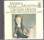 Cover for album: Lasso, Palestrina, Händel, Monteverdi, Bruckner, Schubert – Marien-Motetten Grosser Meister (Marian Motets Of The Great Masters)(CD, )