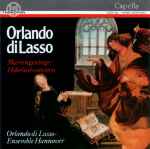 Cover for album: Orlando di Lasso - Orlando di Lasso Ensemble Hannover, Detlef Bratschke – Mariengesänge / Hoheliedmotetten(CD, Album)