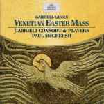 Cover for album: Gabrieli • Lassus - Gabrieli Consort & Players, Paul McCreesh – Venetian Easter Mass(CD, Album)
