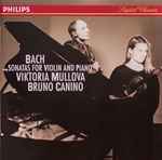 Cover for album: J.S. Bach ∙ C.Ph.E. Bach, Viktoria Mullova, Bruno Canino – Sonatas For Violin And Piano