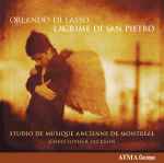 Cover for album: Orlando Di Lasso - Studio de Musique Ancienne de Montréal, Christopher Jackson (5) – Lagrime di San Pietro(CD, Album)