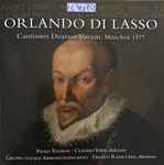 Cover for album: Orlando Di Lasso, Paolo Tognon, Claudio Verh, Gruppo Vocale Armoniosoincanto, Franco Radicchia – Cantiones Duarem Vocum, München 1577(CD, Album)