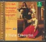 Cover for album: C.P.E. Bach - The Amsterdam Baroque Orchestra, Ton Koopman, Konrad Hünteler – 3 Flute Concertos(CD, Album, Reissue)