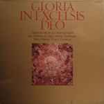 Cover for album: Orlando di Lasso, Schütz, Buxtehude, Bach, Händel, Mozart, Cornelius – Gloria In Excelsis Deo (Geistliche Musik Zur Weihnachtszeit)(2×LP, Compilation, Stereo)